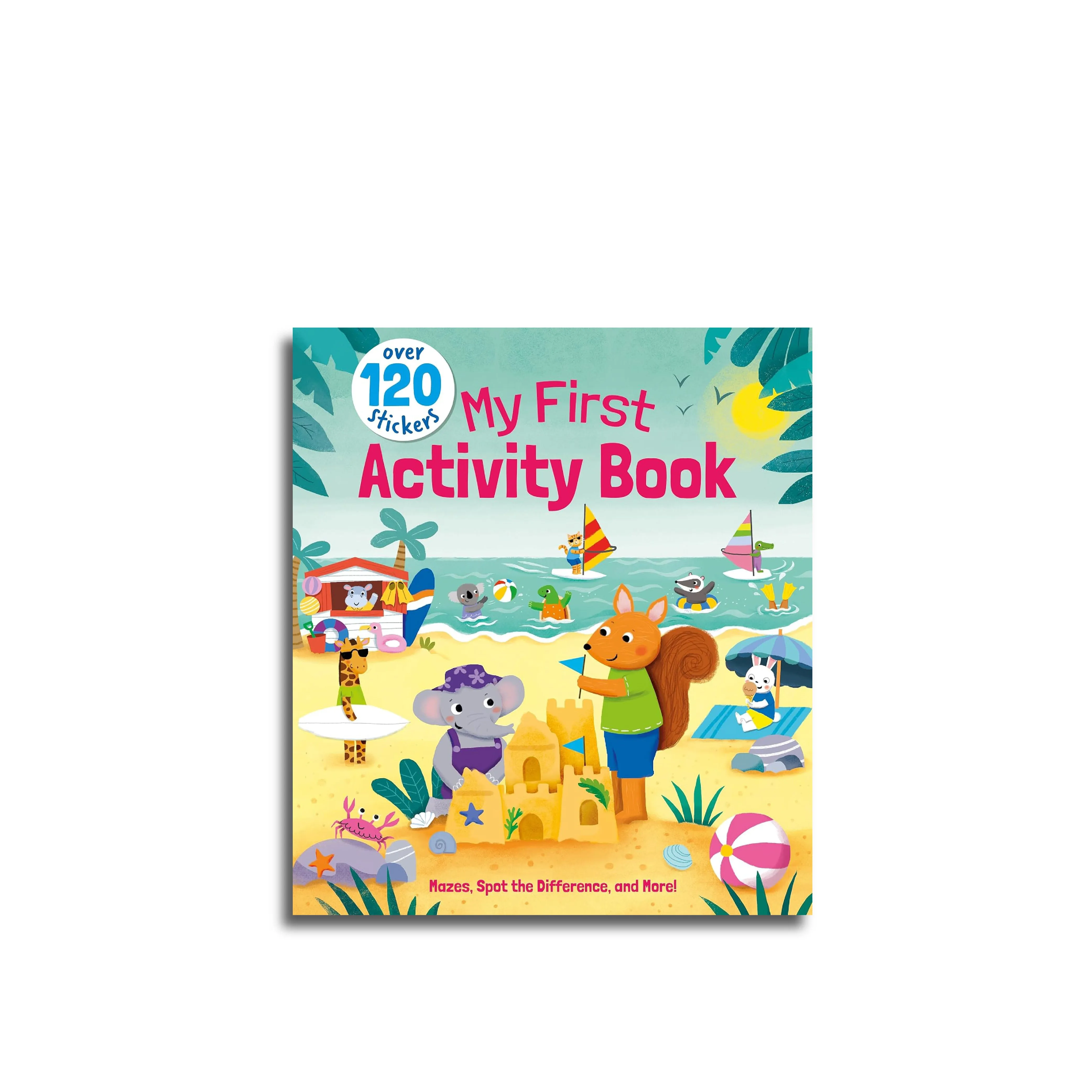 My First Activity Book : Mazes, Spot the Difference, and More! - Over 120 Stickers